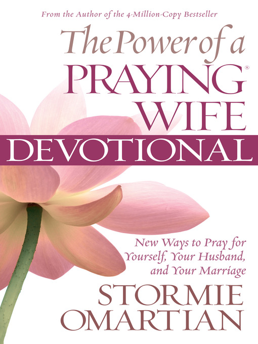Title details for The Power of a Praying Wife Devotional by Stormie Omartian - Wait list